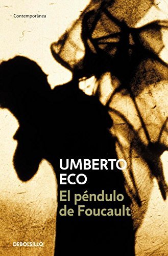 El péndulo de Foucault (Paperback, Spanish language, Debolsillo)