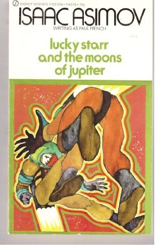 Lucky Starr and the Moons of Jupiter (Paperback, 1972, Roc, New American Library)