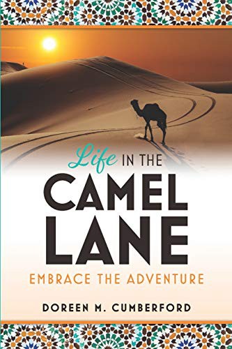 Life in the Camel Lane (Paperback, 2020, White Heather Press)