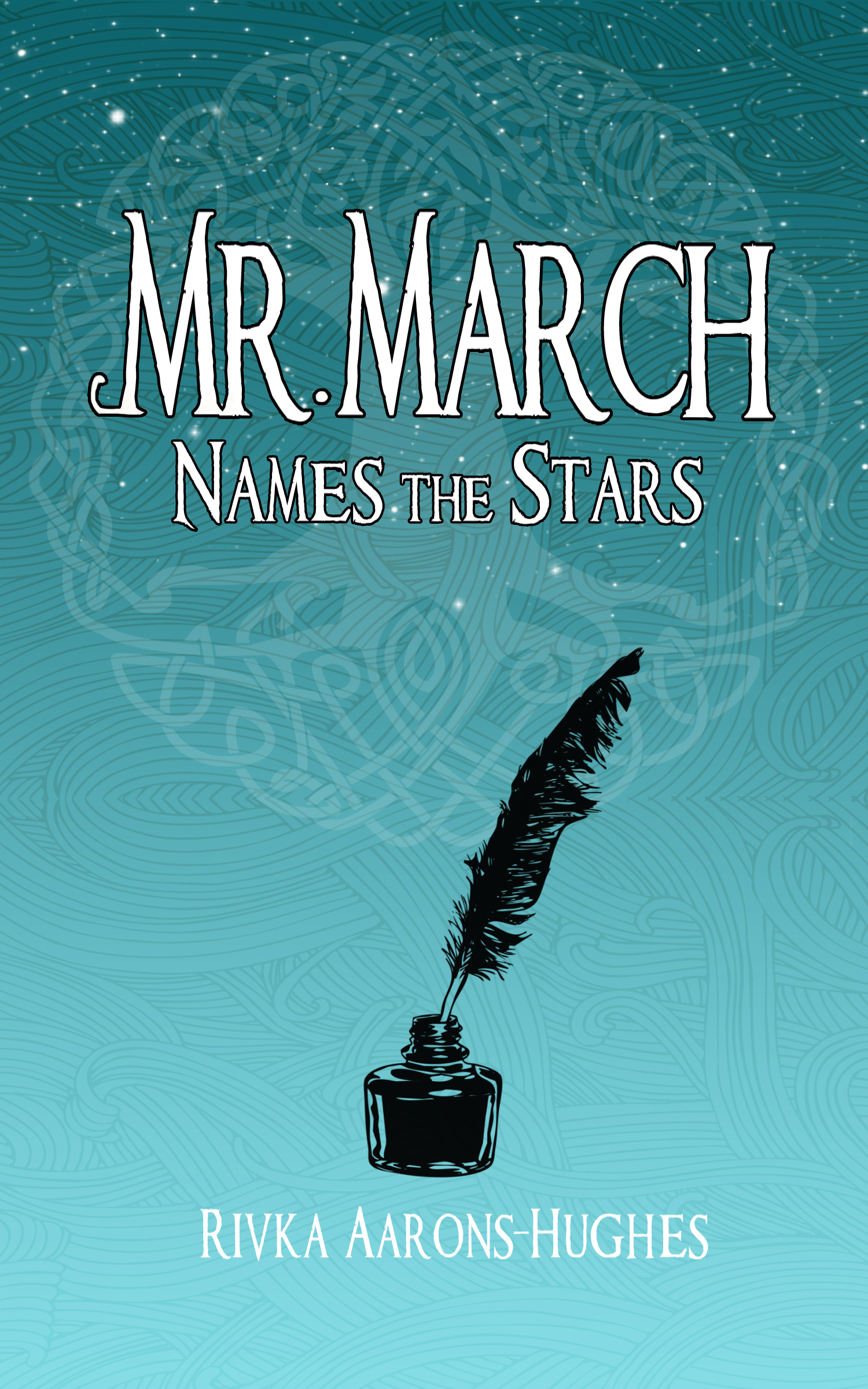 Mr. March Names the Stars (EBook, 2016, Less Than Three Press)