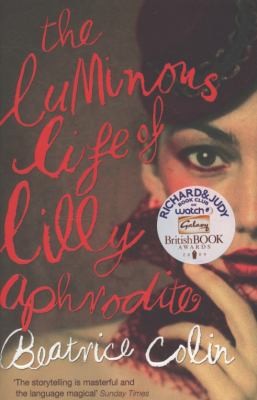 The Luminous Life Of Lilly Aphrodite (2009, John Murray Publishers)