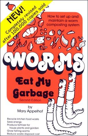 Worms Eat My Garbage (Paperback, 1997, Flower Press)