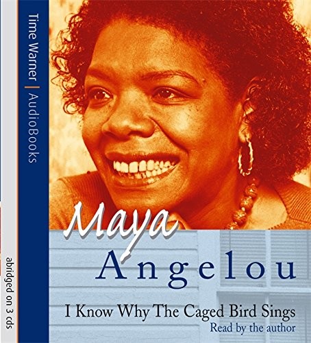 I Know Why The Caged Bird Sings (AudiobookFormat, 2006, Time Warner AudioBooks)