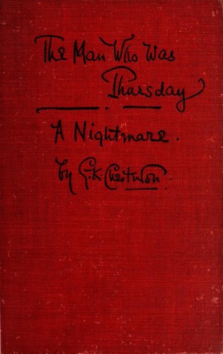 The man who was Thursday (1908, J. W. Arrowsmith, Simpkin, Marshall, Hamilton, Kent & co.)