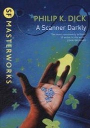 A Scanner Darkly (2013, Gollancz)