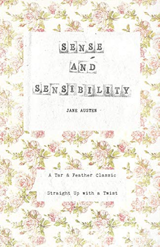 Sense and Sensibility (Paperback, 2019, Tar & Feather, Tar & Feather Publishing)