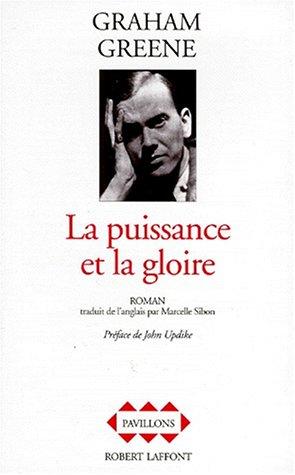 La Puissance et la Gloire (Paperback, French language, 1994, Robert Laffont)