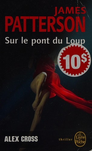 Sur le pont du loup (French language, 2009, Librairie générale française)