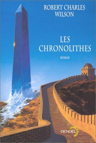 Les Chronolithes (Paperback, French language, 2003, Denoël)