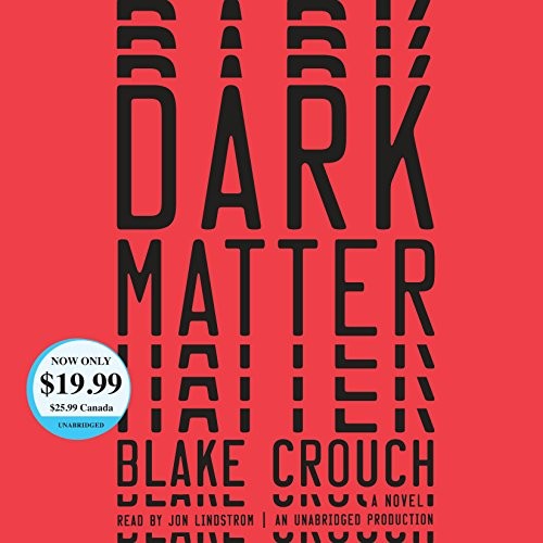 Dark Matter (AudiobookFormat, 2018, Random House Audio)