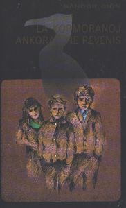 La kormoranoj ankoraŭ ne revenis (Paperback, Esperanto language, Kleks, Kancerkliniko, Esperanto-Societo Subotica)