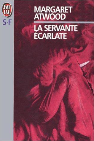 La servante écarlate (Paperback, French language, 1990, J'ai lu)