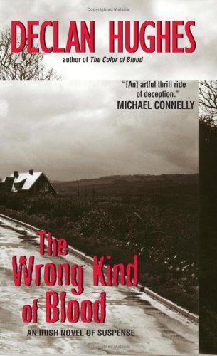 The Wrong Kind of Blood (2007, Harper)