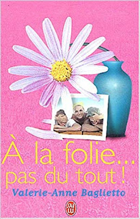 A la folie ... pas du tout! (Paperback, French language, 2003, J'ai lu)