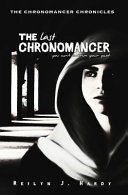 The Last Chronomancer (Paperback, 2016, Mellor Books)