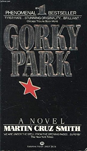 Gorky Park (1981, Ballantine Books)