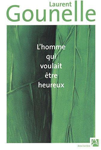 L'homme qui voulait être heureux (French language)