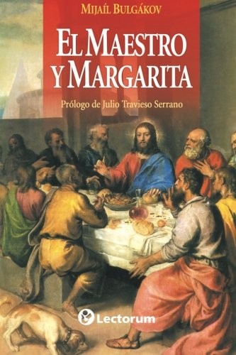 El Maestro y Margarita (Spanish language, 2013, Lectorum)