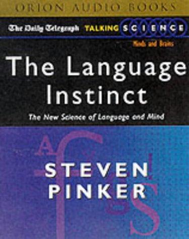 The Language Instinct ("Daily Telegraph" Talking Science) (AudiobookFormat, 2001, Orion (an Imprint of The Orion Publishing Group Ltd ))