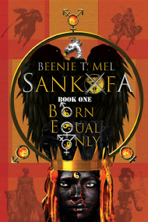 Sankofa: Born Equal Only (EBook, Ben T Mel)