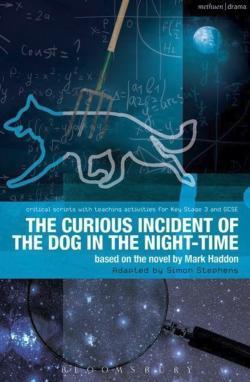 The Curious Incident of the Dog in the Night-Time: The Play (Critical Scripts)