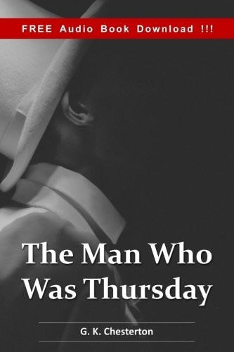 The Man Who was Thursday (Include Audio book): A Nightmare (Paperback, 2016, CreateSpace Independent Publishing Platform)