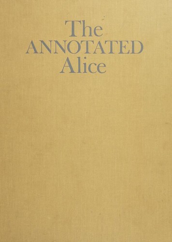 The Annotated Alice (Hardcover, 1960, Bramhall House)