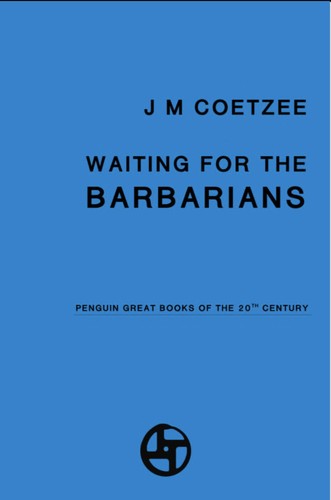 Waiting for the barbarians (1999, Penguin Books)