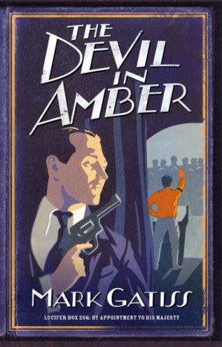 The Devil in Amber (Lucifer Box 2) (Hardcover, 2006, Simon & Schuster Ltd)