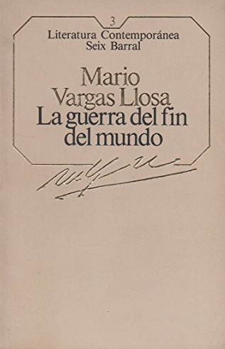 La guerra del fin del mundo (Paperback, Spanish language, 1984, Seix Barral)