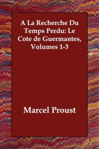 A La Recherche Du Temps Perdu (Paperback, French language, 2006, Echo Library)