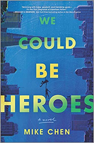 We Could Be Heroes (2021, Harlequin Enterprises, Limited)