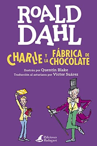 Charlie y la fábrica de chocolate (Paperback, 2021, Ediciones Radagast)