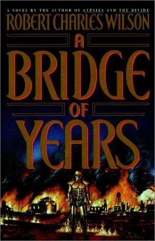 A bridge of years (1991, Doubleday)