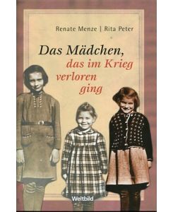 Das Mädchen, das im Krieg verloren ging (Hardcover, Deutsch language)