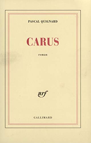 Carus (Paperback, French language, 2000, Gallimard, GALLIMARD)