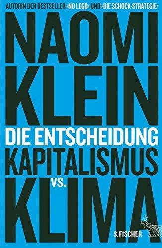 Die Entscheidung Kapitalismus vs. Klima (German language, 2015)