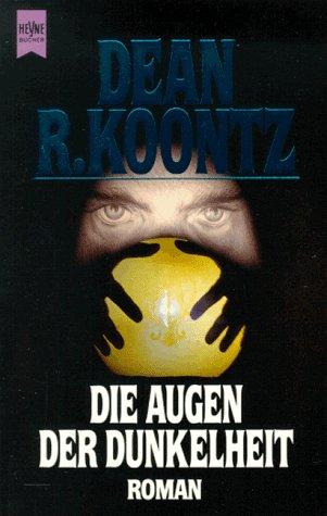 Die Augen der Dunkelheit (Paperback, German language, 1996, Wilhelm Heyne Verlag)