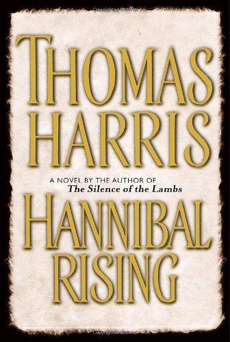 Hannibal rising (2007, Delacorte Press)