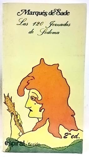 Las 120 Jornadas de Sodoma (Paperback, Gaztelera language, 1984, Fundamentos)