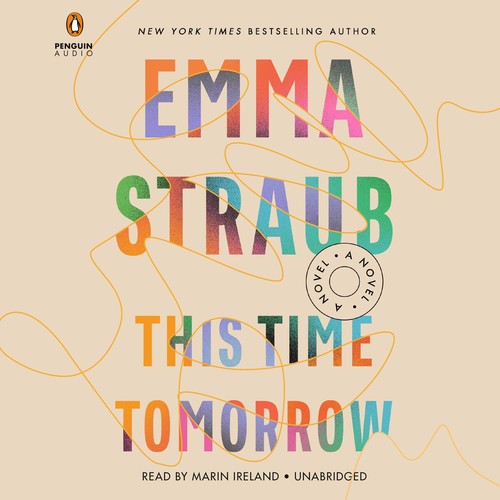 This Time Tomorrow (AudiobookFormat, 2022, Penguin Audio)