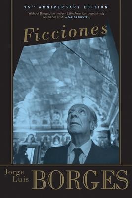 Ficciones (2019, Grove Press / Atlantic Monthly Press)