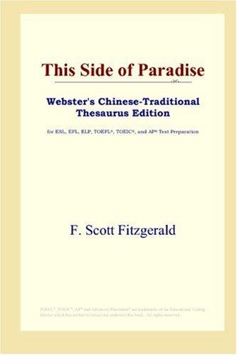 This Side of Paradise (Webster's Chinese-Traditional Thesaurus Edition) (2006, ICON Group International, Inc.)