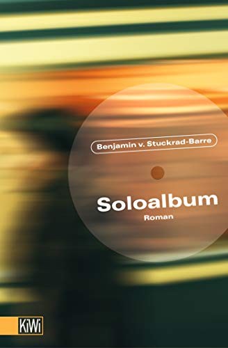Soloalbum (Paperback, 2005, Kiepenheuer & Witsch GmbH)
