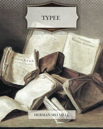 Typee (Paperback, 2011, CreateSpace Independent Publishing Platform)