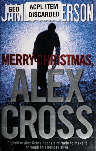 Merry Christmas, Alex Cross (2013, Little, Brown and Company)