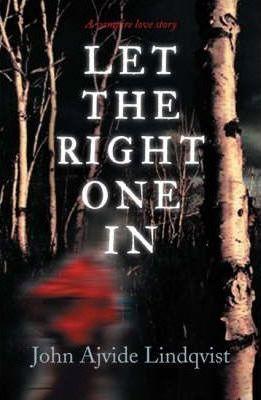 Let the right one in. (2007)