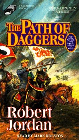 The Path of Daggers (The Wheel of Time, Book 8) (AudiobookFormat, 1998, Publishing Mills)