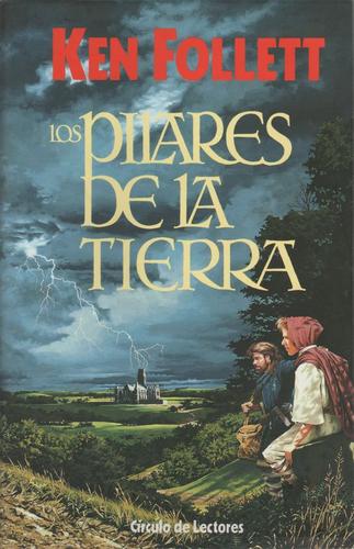 Los Pilares de la Tierra (Spanish language, 1998, Círculo de Lectores)