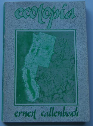 Ecotopia (Paperback, 1978, Bantam Books)